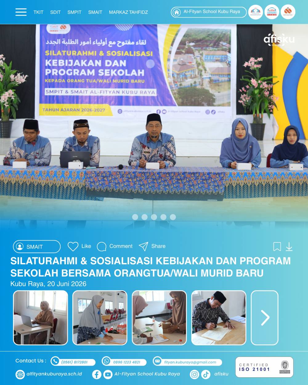 SILATURAHMI DAN SOSIALISASI KEBIJAKAN & PROGRAM SEKOLAH KEPADA ORANG TUA/WALI MURID BARU SMPIT & SMAIT AL-FITYAN KUBU RAYA