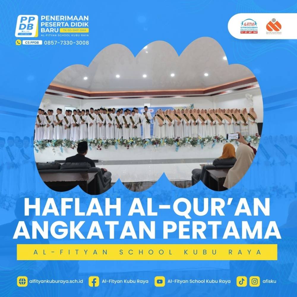 HAFLAH AL-QUR'AN ANGKATAN PERTAMA AL-FITYAN KUBU RAYA