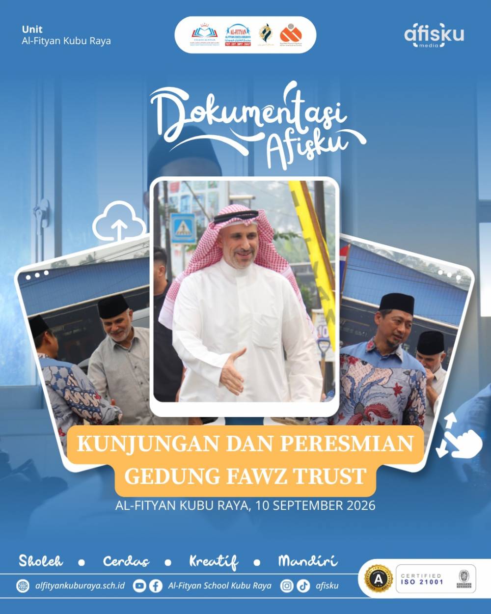 KUNJUNGAN DAN PERESMIAN GEDUNG AL-FAWZ