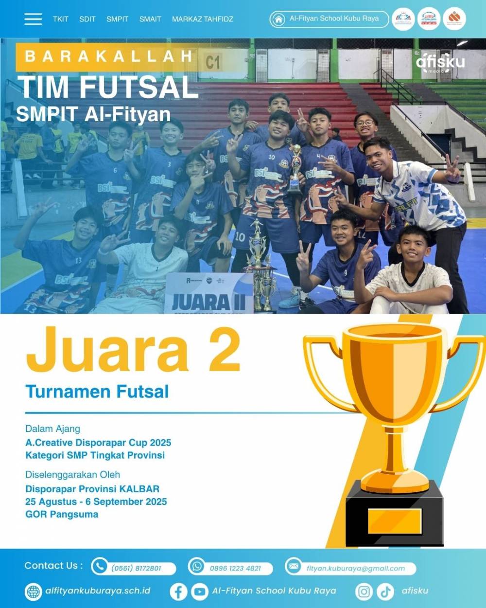 SMPIT AFISKU RAIH JUARA 2 TURNAMEN FUTSAL A-CREATIVE DISPORAPAR CUP 2025